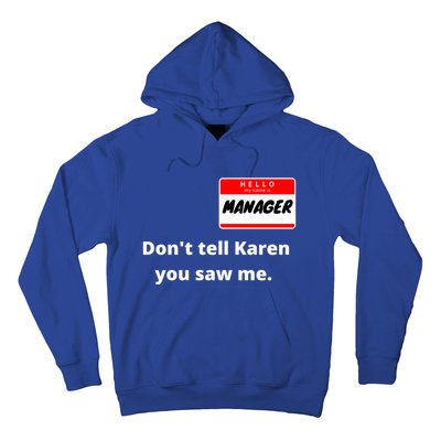 Hello My Name Is Ager Im With Karen Couples Costume Meaningful Gift Hoodie