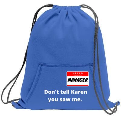 Hello My Name Is Ager Im With Karen Couples Costume Meaningful Gift Sweatshirt Cinch Pack Bag