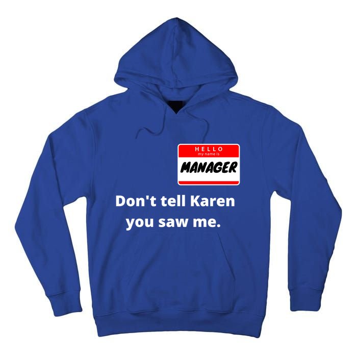 Hello My Name Is Ager Im With Karen Couples Costume Meaningful Gift Tall Hoodie