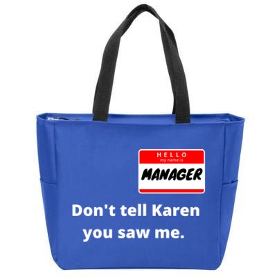 Hello My Name Is Ager Im With Karen Couples Costume Meaningful Gift Zip Tote Bag