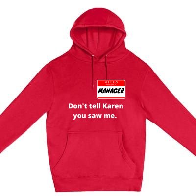 Hello My Name Is Ager Im With Karen Couples Costume Meaningful Gift Premium Pullover Hoodie