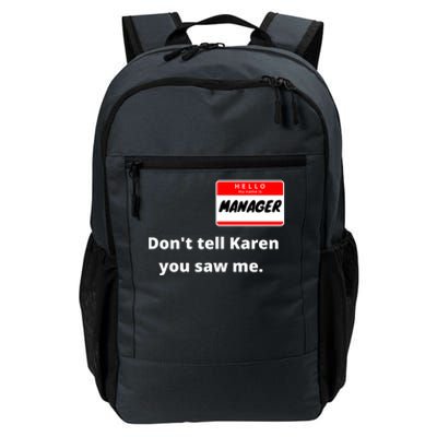 Hello My Name Is Ager Im With Karen Couples Costume Meaningful Gift Daily Commute Backpack