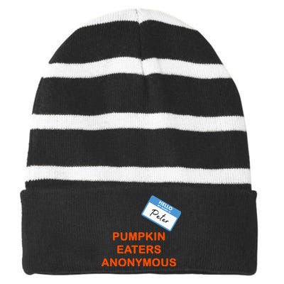 Hello My Name Is Peter Pumpkin Eaters Anonymous Striped Beanie with Solid Band