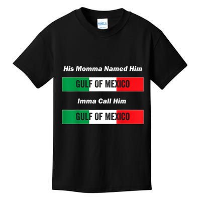 His Momma Named Him Gulf Of Mexico Funny Quote Kids T-Shirt