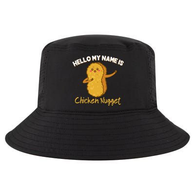 Hello My Name Is Chicken Nugget Costume Chicken Cool Comfort Performance Bucket Hat