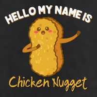 Hello My Name Is Chicken Nugget Costume Chicken Cool Comfort Performance Bucket Hat
