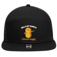 Hello My Name Is Chicken Nugget Costume Chicken 7 Panel Mesh Trucker Snapback Hat
