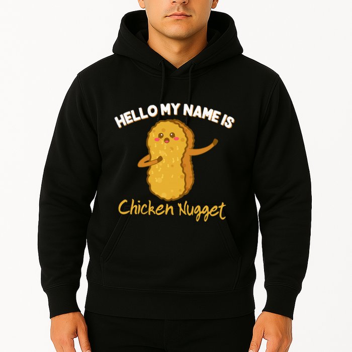 Hello My Name Is Chicken Nugget Costume Chicken Hoodie