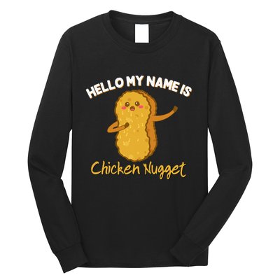 Hello My Name Is Chicken Nugget Costume Chicken Long Sleeve Shirt