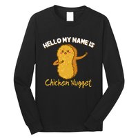 Hello My Name Is Chicken Nugget Costume Chicken Long Sleeve Shirt