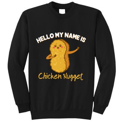 Hello My Name Is Chicken Nugget Costume Chicken Sweatshirt
