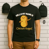 Hello My Name Is Chicken Nugget Costume Chicken T-Shirt