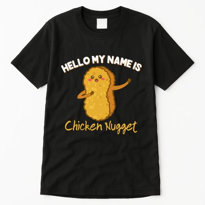 Hello My Name Is Chicken Nugget Costume Chicken Tall T-Shirt