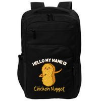 Hello My Name Is Chicken Nugget Costume Chicken Impact Tech Backpack