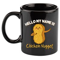 Hello My Name Is Chicken Nugget Costume Chicken 11oz C Handle Ceramic Mug