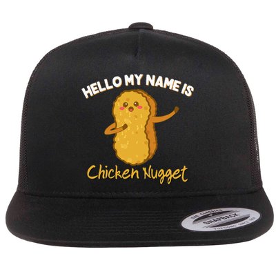 Hello My Name Is Chicken Nugget Costume Chicken Flat Bill Trucker Hat