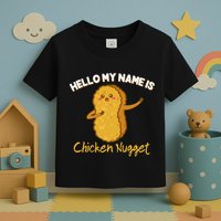 Hello My Name Is Chicken Nugget Costume Chicken Toddler T-Shirt