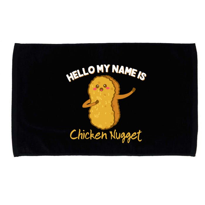 Hello My Name Is Chicken Nugget Costume Chicken Microfiber Hand Towel