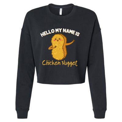 Hello My Name Is Chicken Nugget Costume Chicken Cropped Pullover Crew