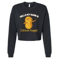 Hello My Name Is Chicken Nugget Costume Chicken Cropped Pullover Crew