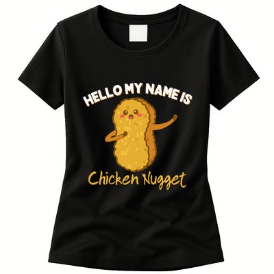 Hello My Name Is Chicken Nugget Costume Chicken Womens T-Shirt