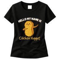 Hello My Name Is Chicken Nugget Costume Chicken Womens T-Shirt