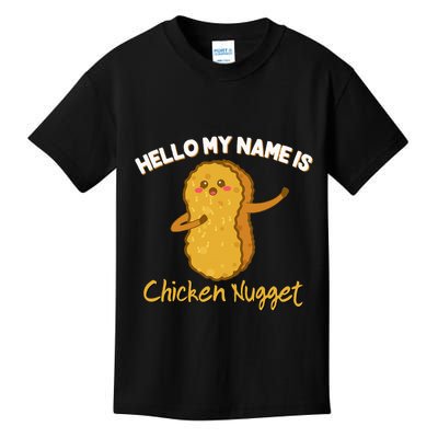 Hello My Name Is Chicken Nugget Costume Chicken Kids T-Shirt