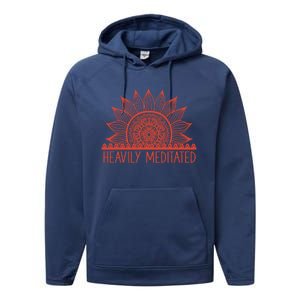 Heavily Meditated Namaste Meditation Yoga Gift Dala Gift Performance Fleece Hoodie