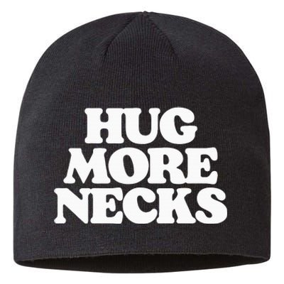 Hug More Necks Country Funny Southern Sustainable Beanie