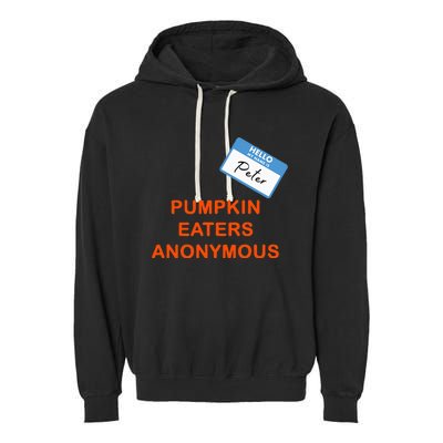 Hello My Name Is Peter Pumpkin Eaters Anonymous Garment-Dyed Fleece Hoodie