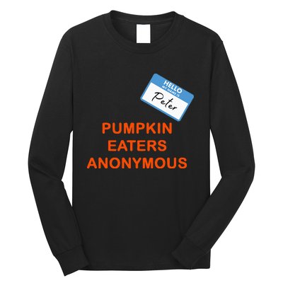 Hello My Name Is Peter Pumpkin Eaters Anonymous Long Sleeve Shirt