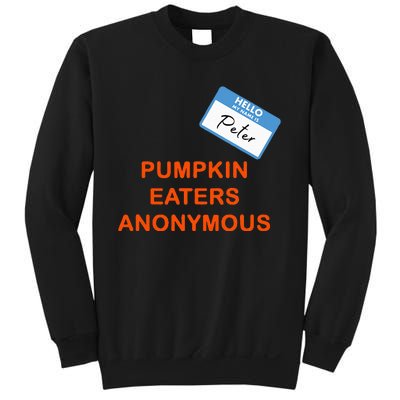 Hello My Name Is Peter Pumpkin Eaters Anonymous Sweatshirt