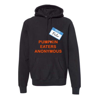 Hello My Name Is Peter Pumpkin Eaters Anonymous Premium Hoodie