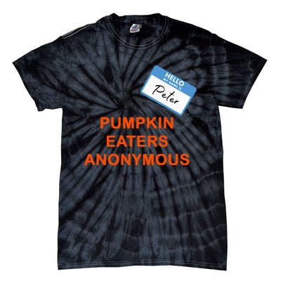 Hello My Name Is Peter Pumpkin Eaters Anonymous Tie-Dye T-Shirt