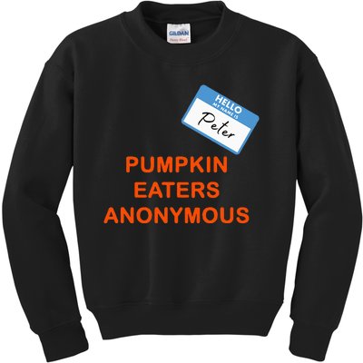 Hello My Name Is Peter Pumpkin Eaters Anonymous Kids Sweatshirt