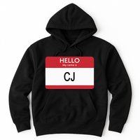 Hello My Name Is Cj Name Tag Sticker Label Hoodie