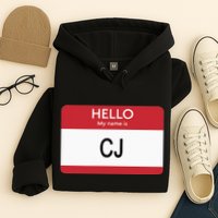 Hello My Name Is Cj Name Tag Sticker Label Hoodie