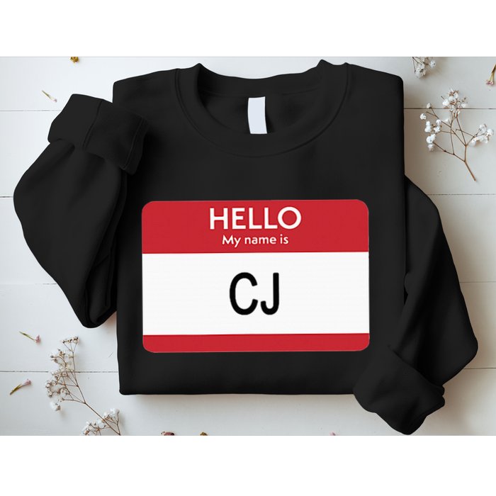 Hello My Name Is Cj Name Tag Sticker Label Sweatshirt