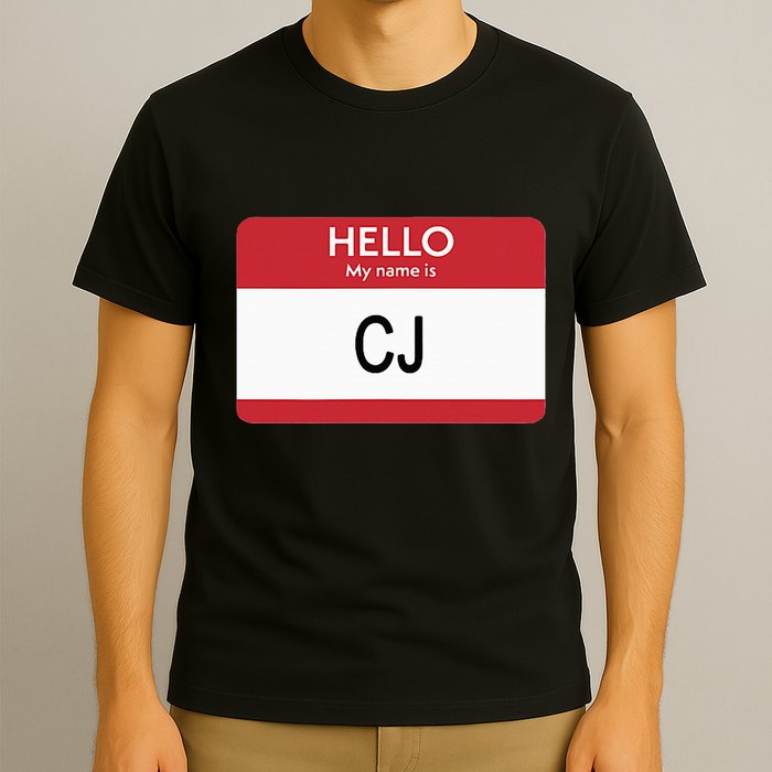 Hello My Name Is Cj Name Tag Sticker Label T-Shirt