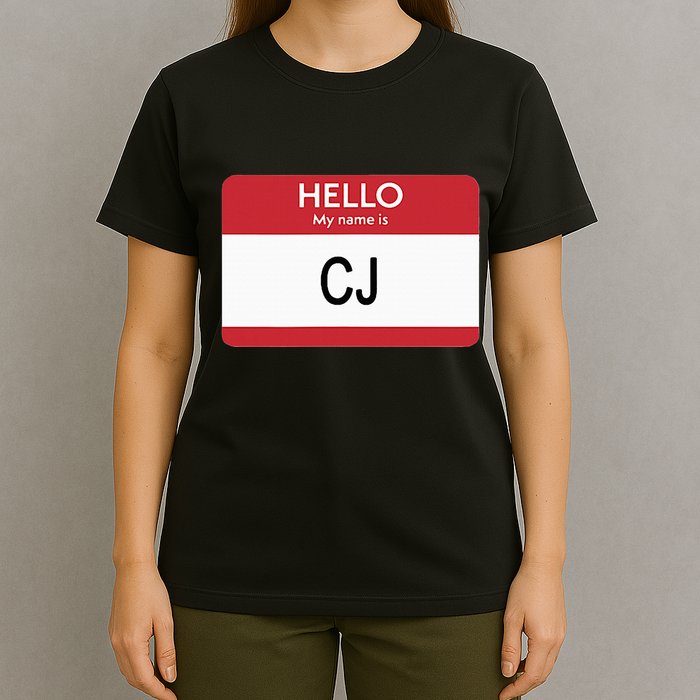 Hello My Name Is Cj Name Tag Sticker Label T-Shirt