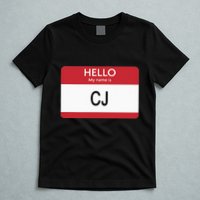 Hello My Name Is Cj Name Tag Sticker Label T-Shirt