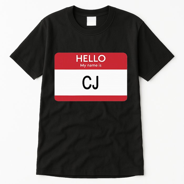 Hello My Name Is Cj Name Tag Sticker Label Tall T-Shirt
