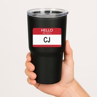 Hello My Name Is Cj Name Tag Sticker Label Tumbler