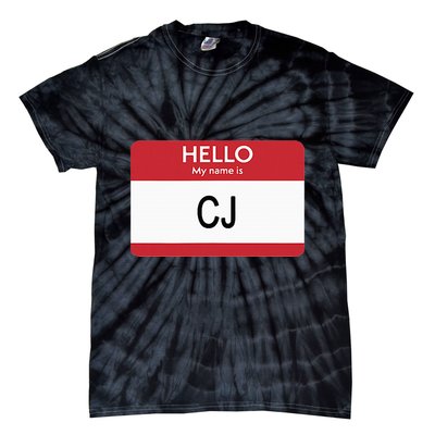 Hello My Name Is Cj Name Tag Sticker Label Tie-Dye T-Shirt