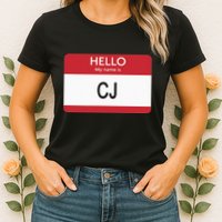 Hello My Name Is Cj Name Tag Sticker Label Womens T-Shirt