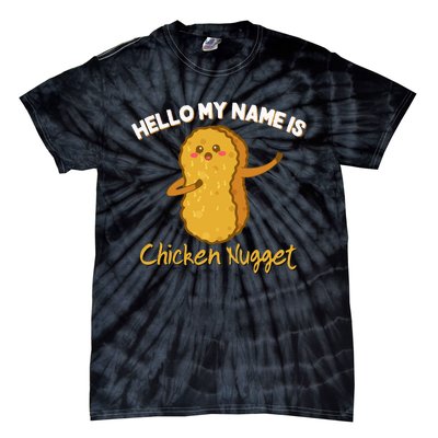 Hello My Name Is Chicken Nugget Costume Chicken Tie-Dye T-Shirt