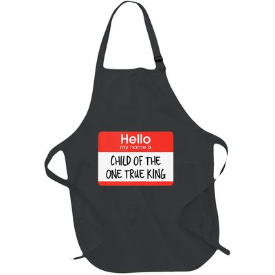 Hello My Name Is Child Of The One True King Full-Length Apron With Pockets