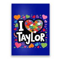 Heart My Name Is Taylor First Name I Love Taylor Poster