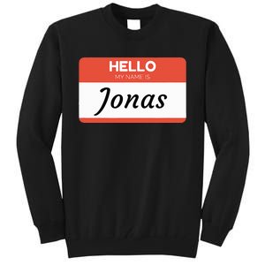 Hello My Name Is Jonas Tall Sweatshirt