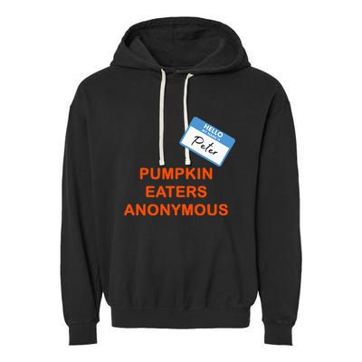 Hello My Name Is Peter Pumpkin Eaters Anonymous Garment-Dyed Fleece Hoodie